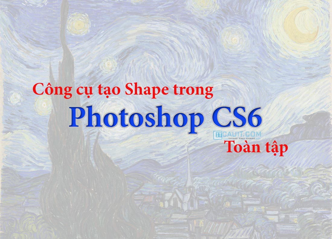 Công cụ tạo Shape trong Photoshop